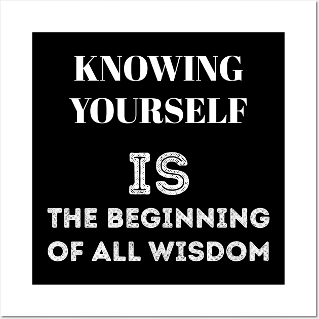 Knowing yourself is the beginning of all wisdom Wall Art by FunnyZone